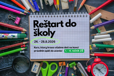 Reštart do školy - kurz, ktorý hravo vtiahne deti na konci prázdnin späť do učenia