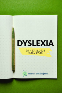 AKTUALIZAČNÉ VZDELÁVANIE - DYSLEXIA